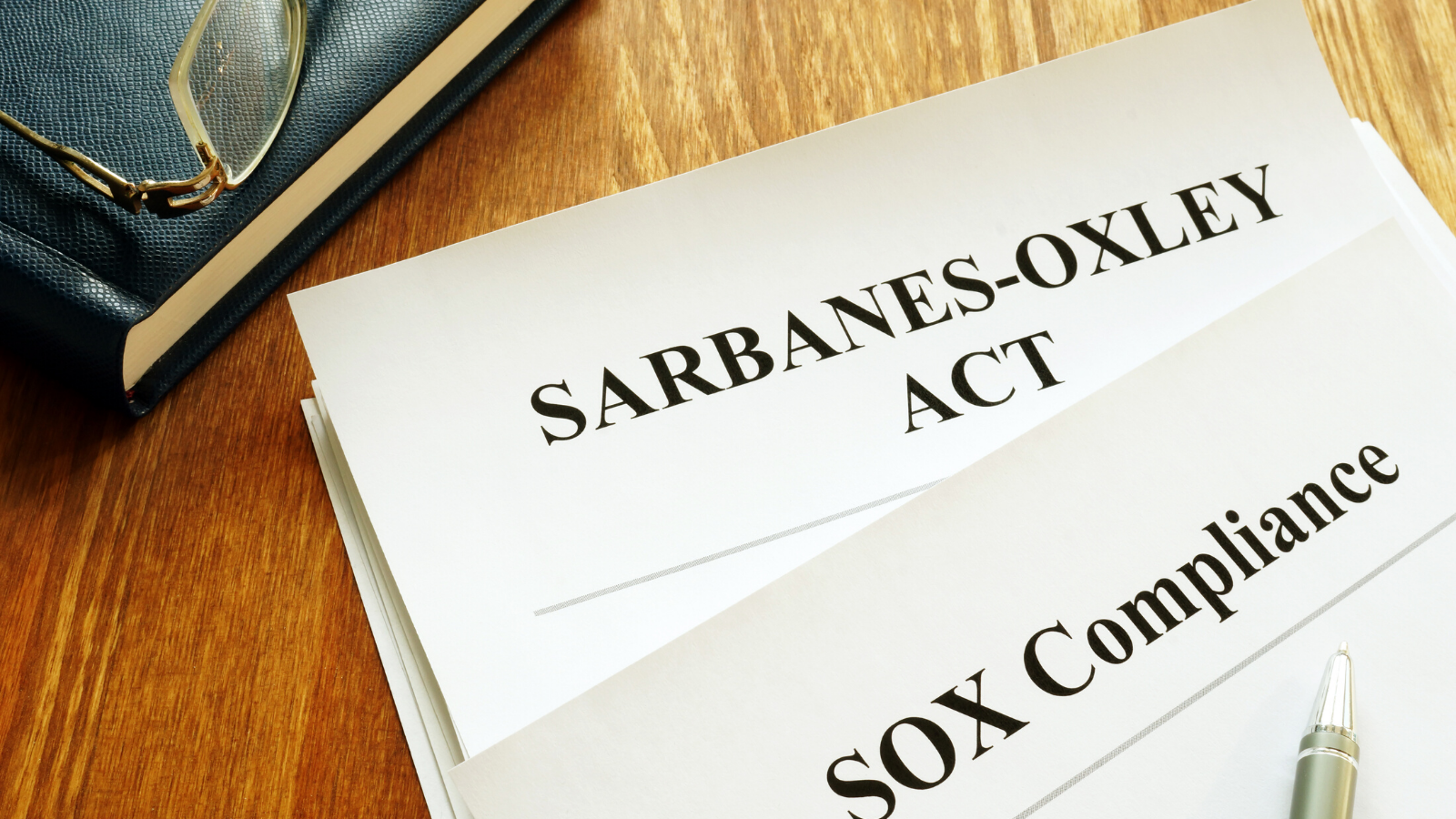 3 Things You Need to Know About SOX Compliance