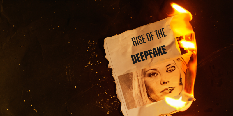 Burning clipping about deepfakes, symbolizing business email compromise prevention in 2026